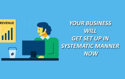 Your business will get set up in systematic manner now